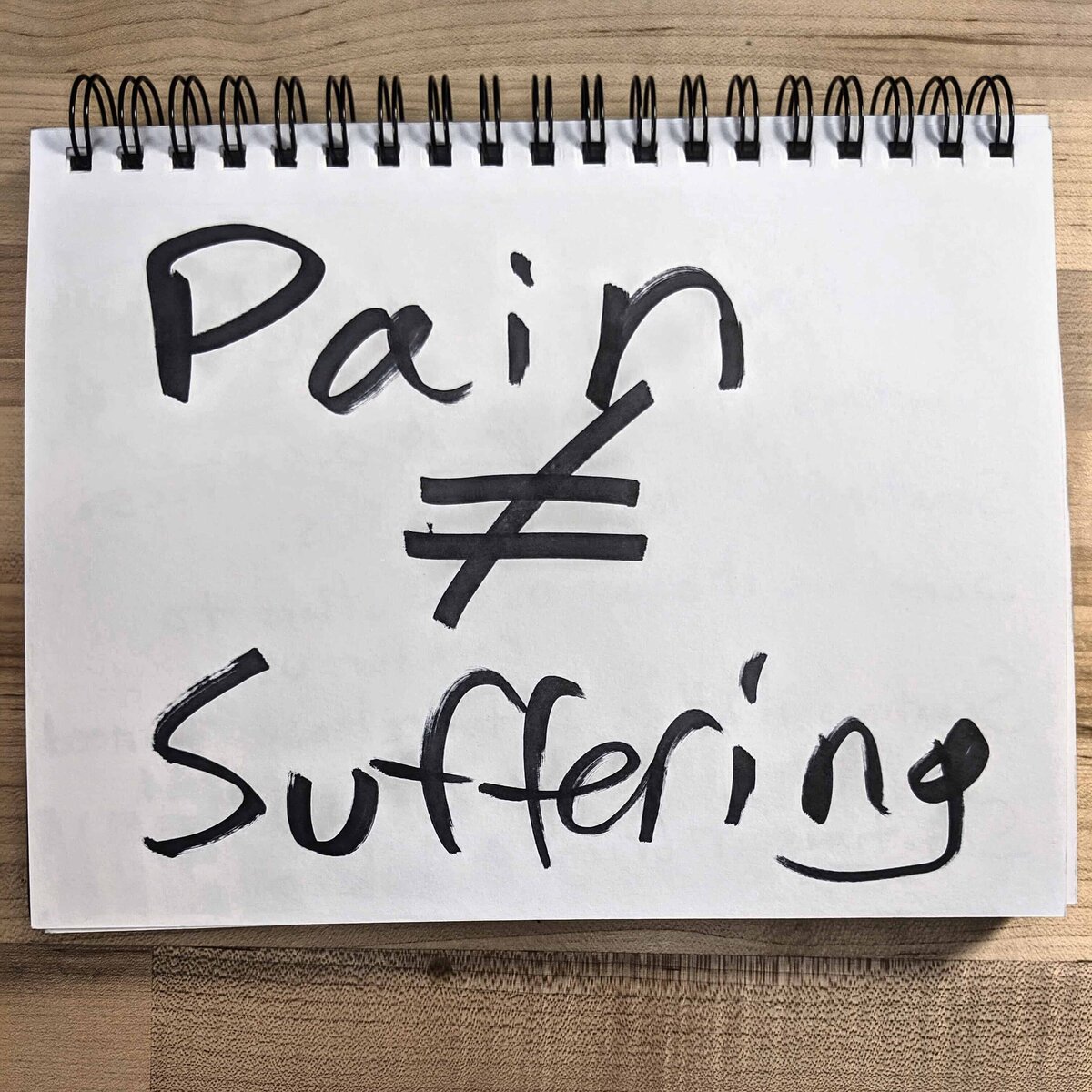Pain does not equal suffering